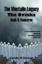 The Vinctalin Legacy The Ovinka: Book 9 Veekeren - Preview