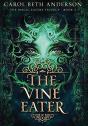 The Vine Eater - Preview