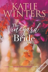 The Vineyard Bride