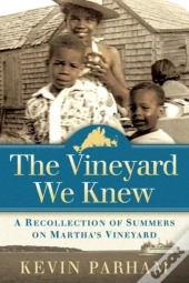 The Vineyard We Knew