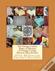 Capa do artigo The Vintage Crochet Book A Collection Of Vintage Crochet Patterns From The Past