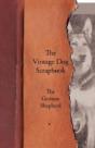 The Vintage Dog Scrapbook - The German Shepherd - Preview