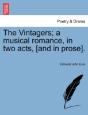 The Vintagers; A Musical Romance, In Two - Preview
