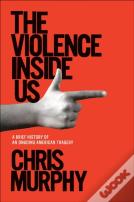 The Violence Inside Us