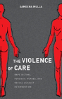 The Violence Of Care - Preview