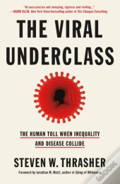 The Viral Underclass