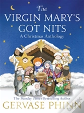 The Virgin Mary'S Got Nits