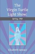 The Virgin Turtle Light Show