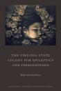 The Virginia State Colony For Epileptics And Feebleminded - Preview
