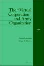 The "Virtual Corporation" And Army Organization - Preview