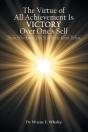 The Virtue Of All Achievement Is Victory Over One'S Self - Preview