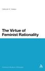 The Virtue Of Feminist Rationality - Preview