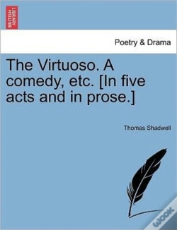 Capa do artigo The Virtuoso. A Comedy, Etc. (In Five Ac