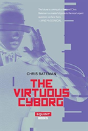 The Virtuous Cyborg - Preview