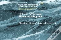 The Virus Paradigm
