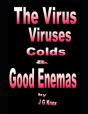 The Virus, Viruses, Colds   Good Enemas - Preview