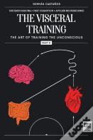 The Visceral Training. Part 2