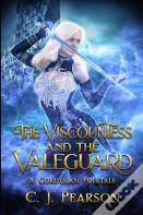 The Viscountess And The Valeguard