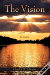 The Vision: In Poetry