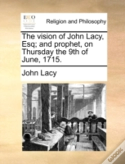 Capa do artigo The Vision Of John Lacy, Esq; And Prophe