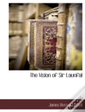 The Vision Of Sir Launfal