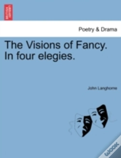 Capa do artigo The Visions Of Fancy. In Four Elegies.