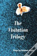 The Visitation Trilogy