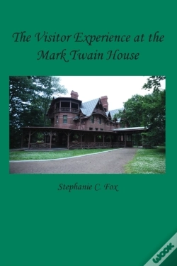 Capa do artigo The Visitor Experience At The Mark Twain House