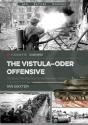 The Vistula-Oder Offensive - Preview