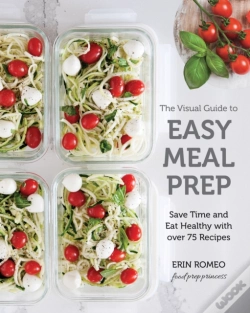 Capa do artigo The Visual Guide To Easy Meal Prep
