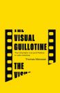 The Visual Guillotine - Preview