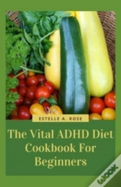 Capa do artigo The Vital Adhd Diet Cookbook For Beginners