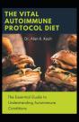 The Vital Autoimmune Protocol Diet - Preview