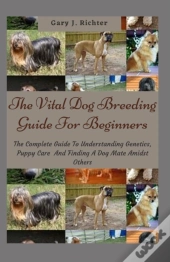 The Vital Dog Breeding Guide For Beginners