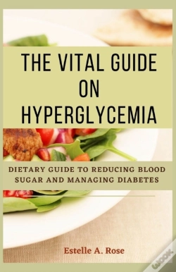 Capa do artigo The Vital Guide On Hyperglycemia