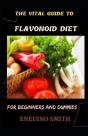 The Vital Guide To Flavonoid Diet For Beginners And Dummies - Preview
