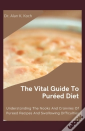 The Vital Guide To Pureed Diet