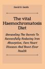 The Vital Haemochromatosis Diet - Preview