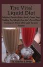 The Vital Liquid Diet - Preview