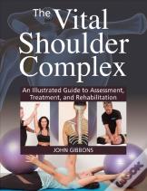 The Vital Shoulder Complex