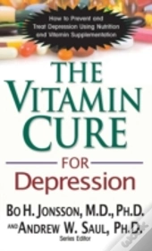 The Vitamin Cure For Depression