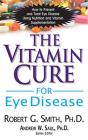 The Vitamin Cure For Eye Disease - Preview