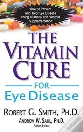 The Vitamin Cure For Eye Disease