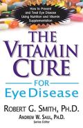 The Vitamin Cure For Eye Disease
