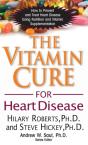 The Vitamin Cure For Heart Disease - Preview