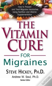 The Vitamin Cure For Migraines