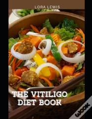 The Vitiligo Diet Book