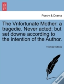 Capa do artigo The Vnfortunate Mother: A Tragedie. Neve