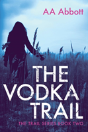 The Vodka Trail - Preview