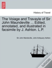 The Voiage And Travayle Of Sir John Maun